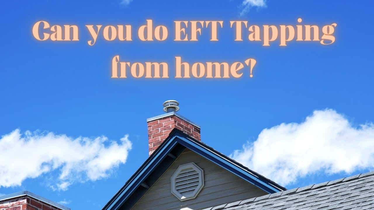 Can You Do Tapping From Home