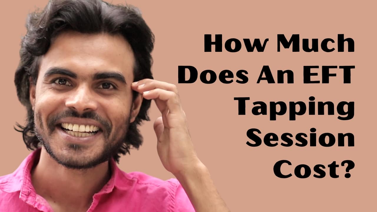 How Much Does An Eft Tapping Session Cost